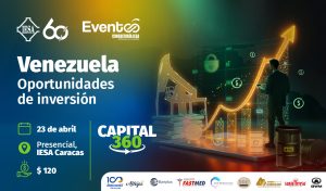 IESA: Evento Capital 360 Venezuela ¿Cómo identificar áreas estratégicas para invertir?